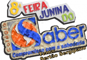 8º FEIRA JUNINA DO COLÉGIO O SABER